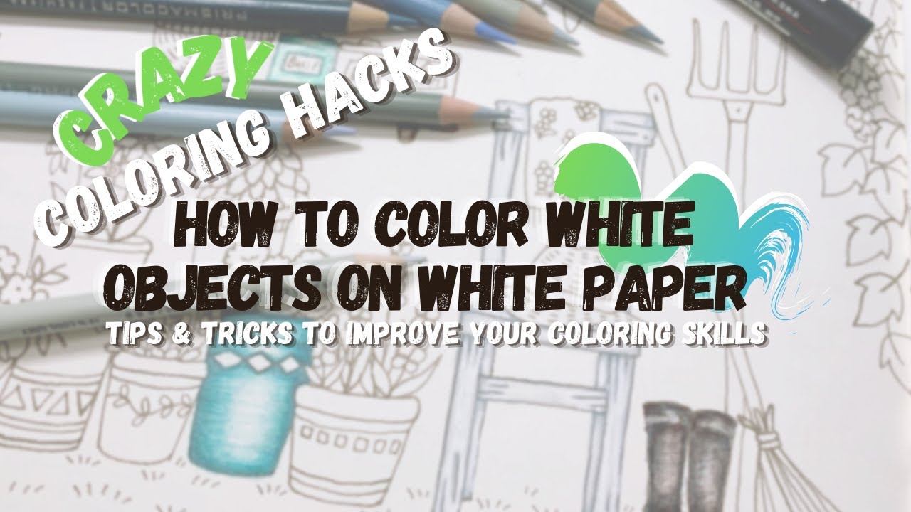 HOW TO COLOR WHITE OBJECTS ON WHITE PAPER | How to Improve Your Coloring Skills | Part 5