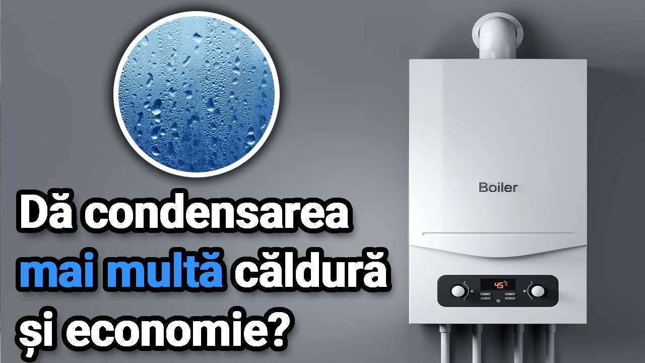 Cazan/Centrala termica pe gaz cu condensare vs traditionala. Cand se obtin peste 100%? Pro si Contra