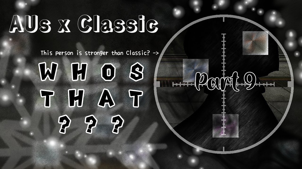 AUs x Classic (Part 9)_