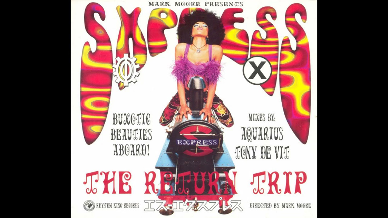 S·Xpress - Theme From S•Xpress (Aquarius 'Party On The Orient Express' Mix)