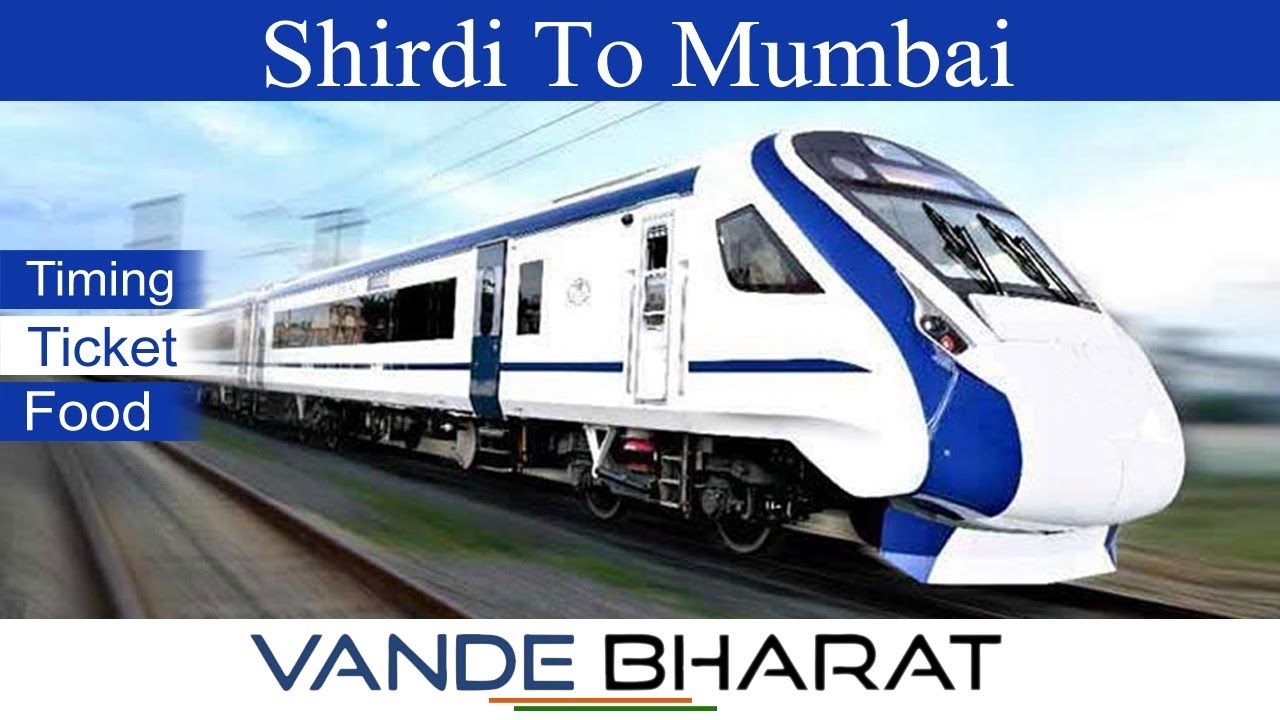 Sainagar Shirdi To Mumbai | Vande Bharat Train  | India's Fastest Train | Time Food Facilities