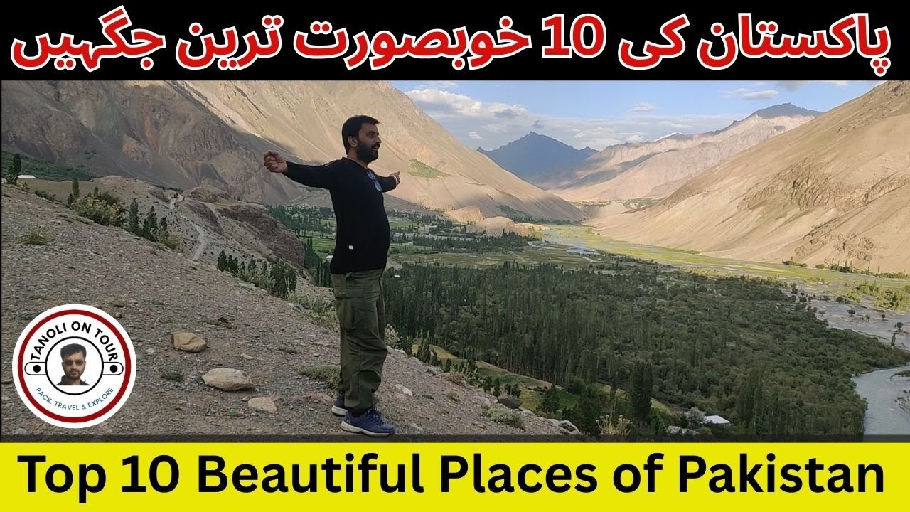 Top 10 places to visit in pakistan | Beautiful Pakistan| Travel Pakistan |Tanoli on Tour |