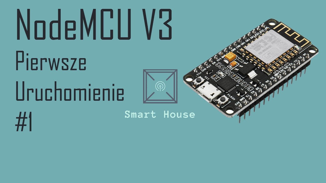 NodeMCU | ESP8266 Pierwsze Uruchomienie Tutorial #1