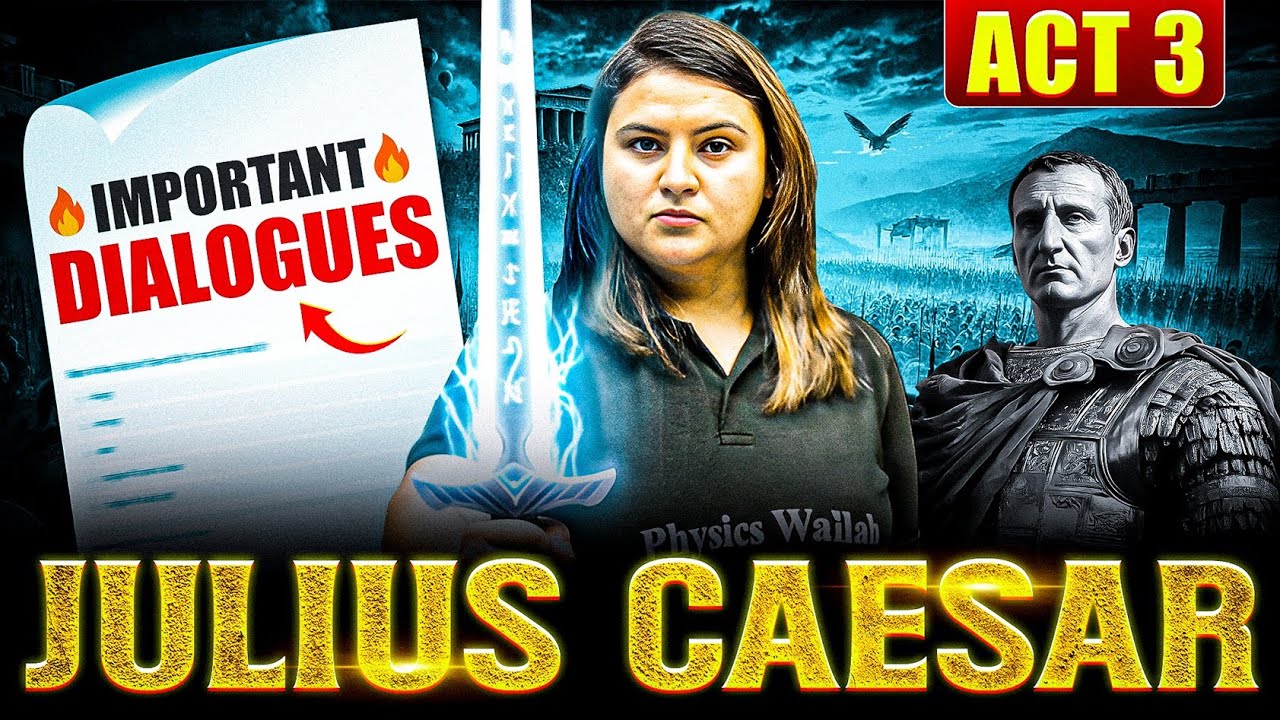 Julius Caesar Class 10 ACT 3 Explained in 1 Shot | Important Dialogues | Hindi Summary