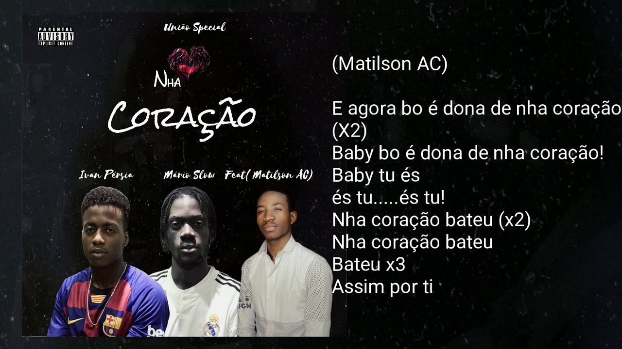 Nha Coração -[Ivan Pérsia, Mário Slow. Feat Matilson AC]