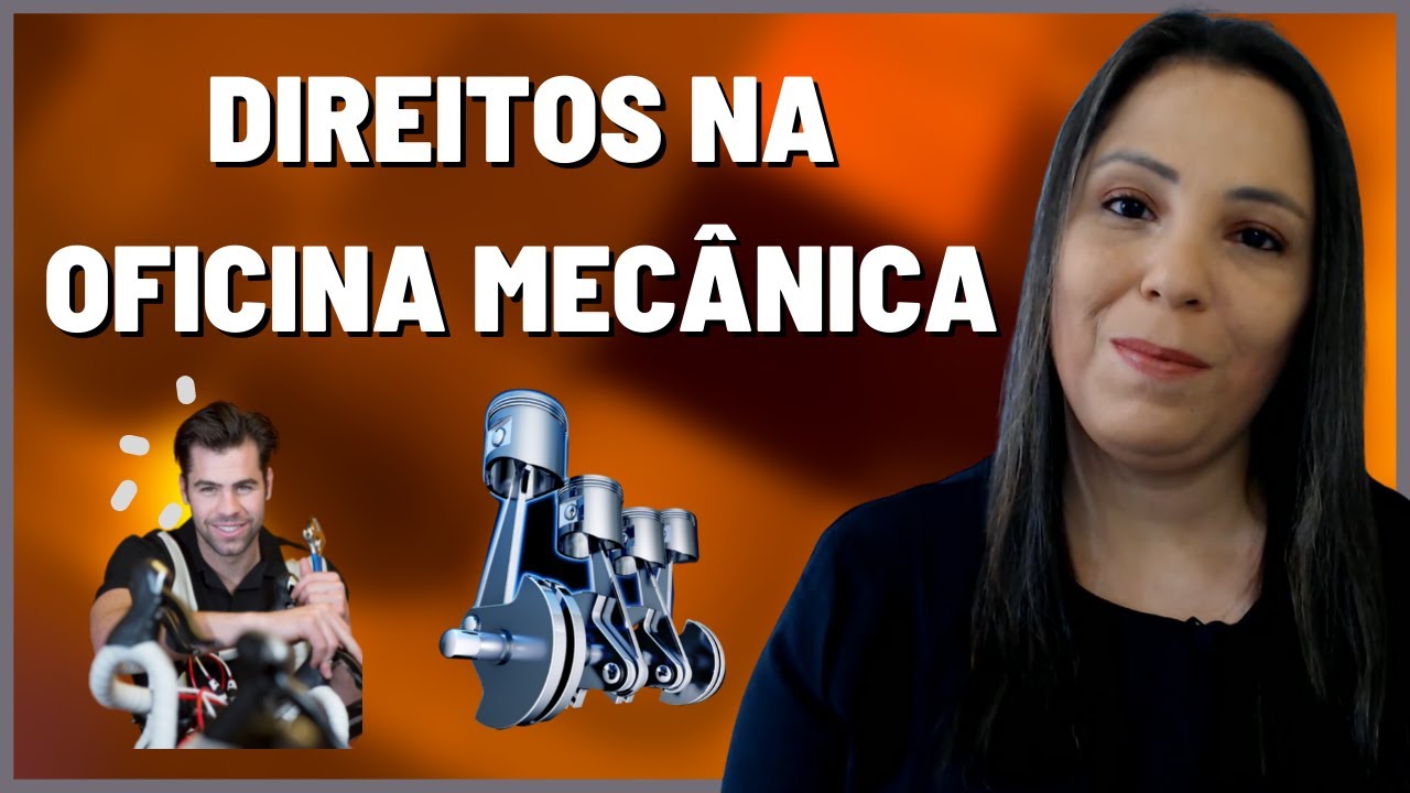 Quais são os Direitos do Consumidor na Oficina Mecânica
