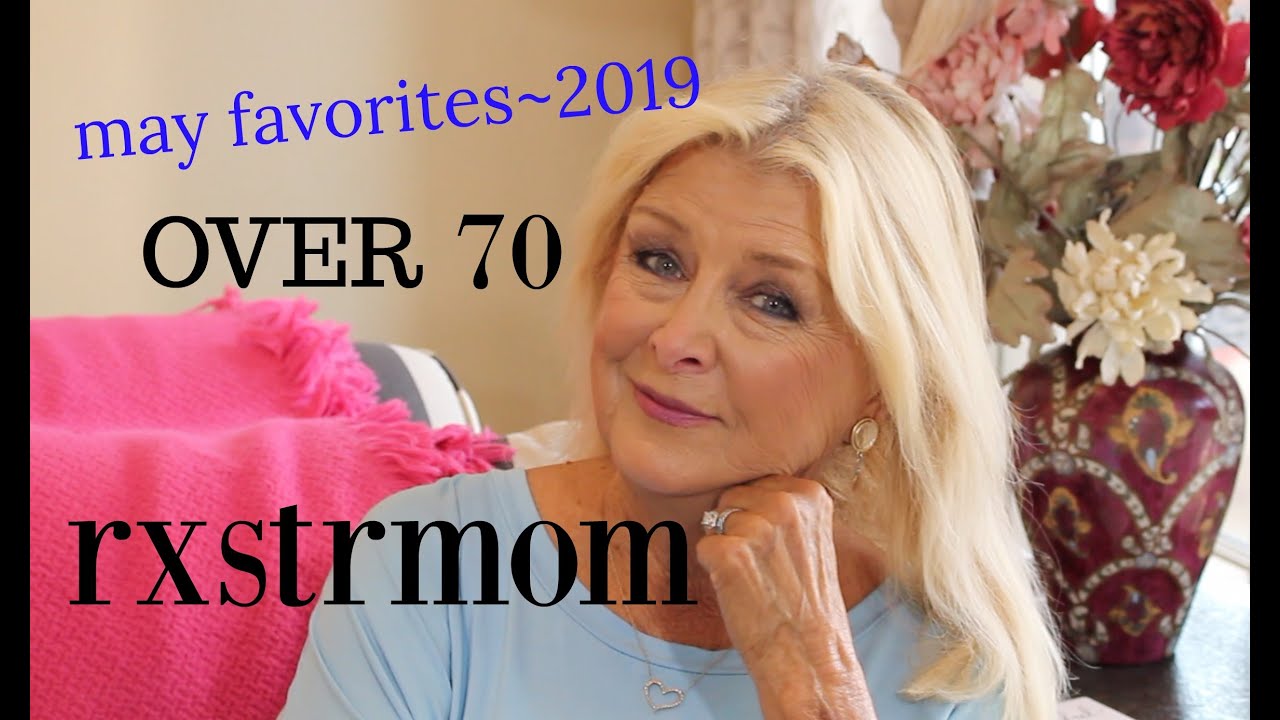 MAY~2019 FAVORITES~OVER 70~MeetUp~Lancome~Fan🌸