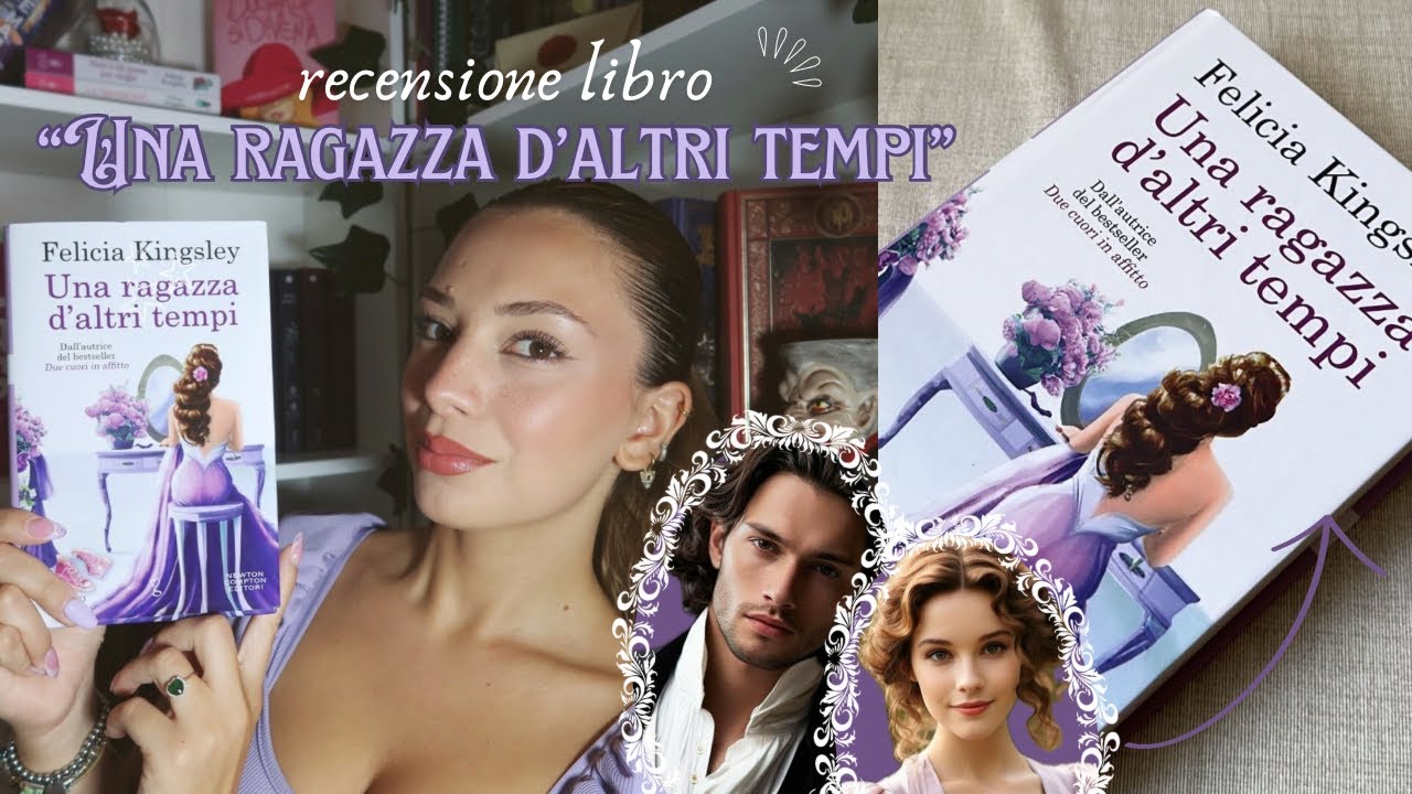 “Una ragazza d’altri tempi” 💜 - recensione libro 📖
