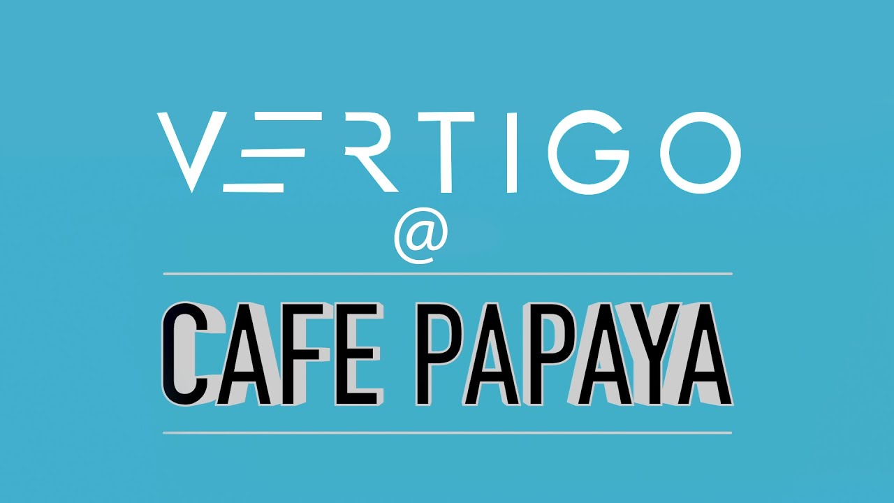 Vertigo Live Under the Tree @ Cafe Papaya