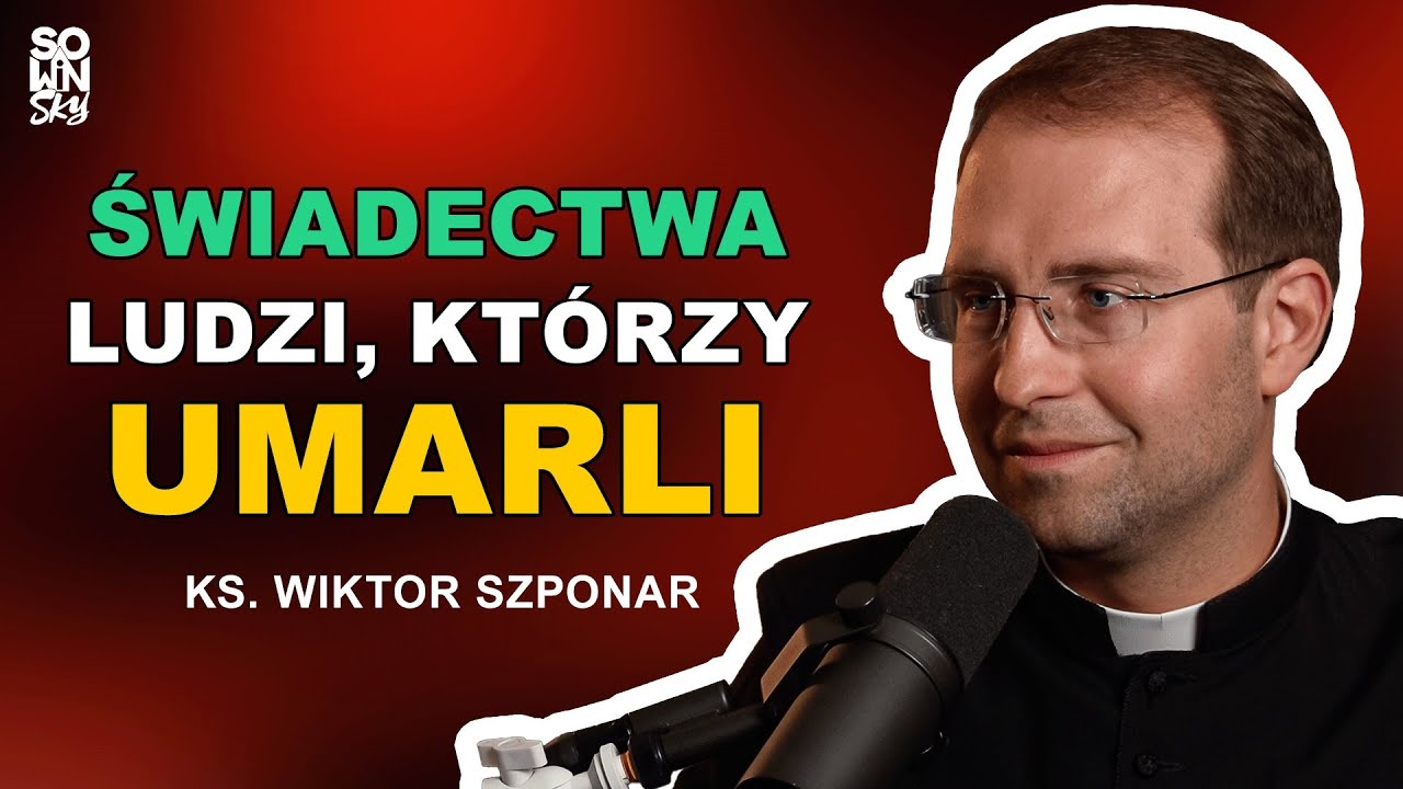 WYNIKI ŚLEDZTWA: co widzą ludzie po śmierci? Świadectwa osób po NDE [SOWINSKY Podcast 86]