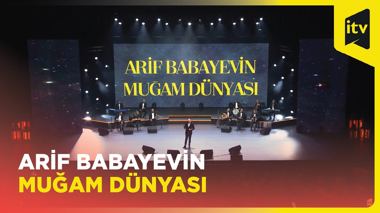 Arif Babayevin muğam dünyası | Konsert proqramı