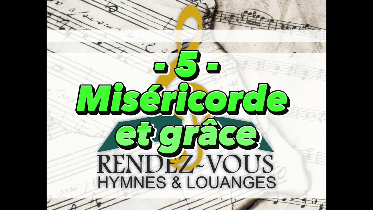 5 - H&L - Miséricorde et grâce | 
