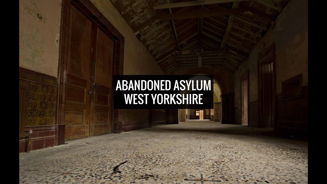 Abandoned Asylum, West Yorkshire