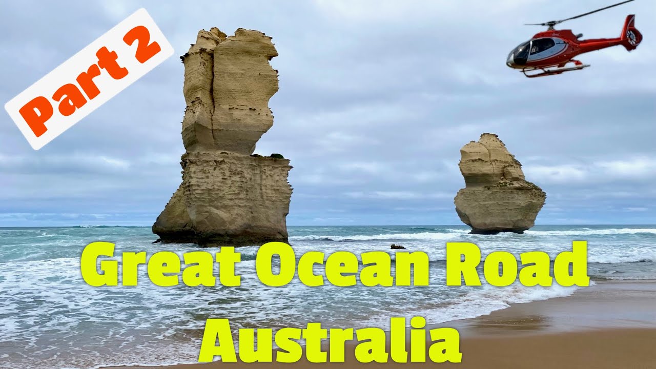 Australia’s Great Ocean Road - Part 2