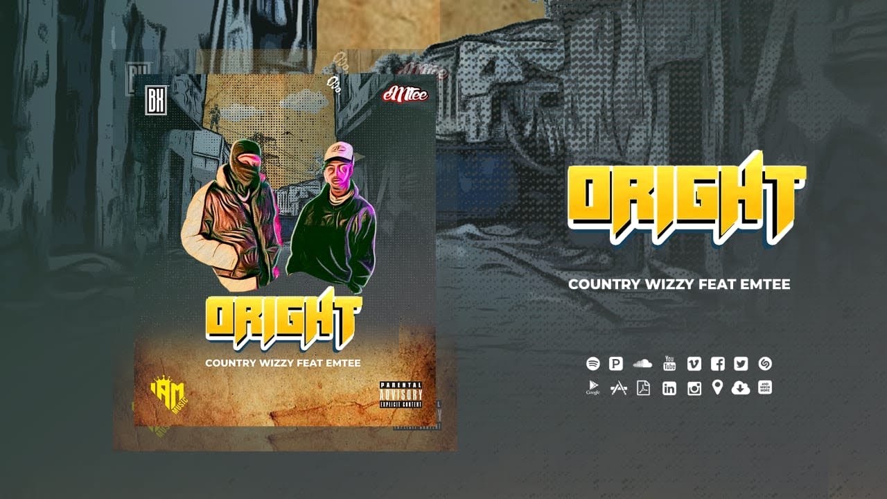Country Wizzy Feat. eMTee - ORIGHT ( Official Music Audio)
