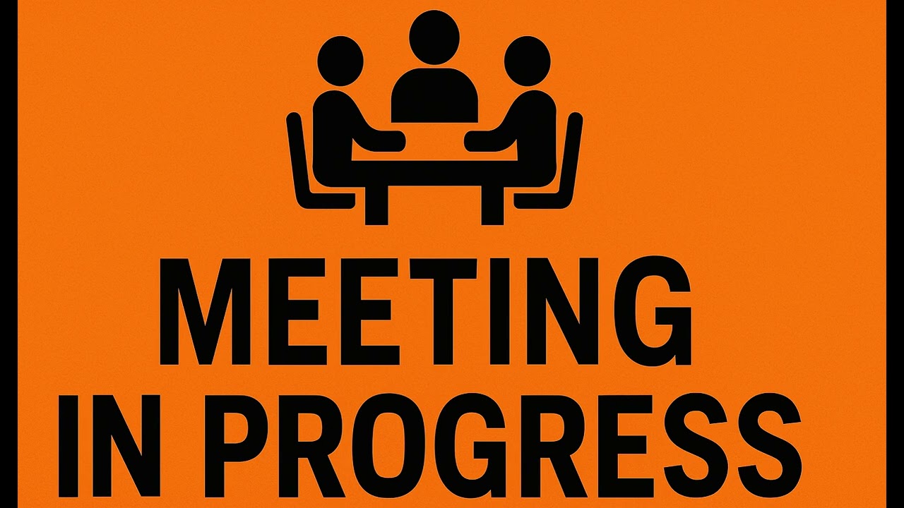 Meeting in Progress Sign For 1 Hour