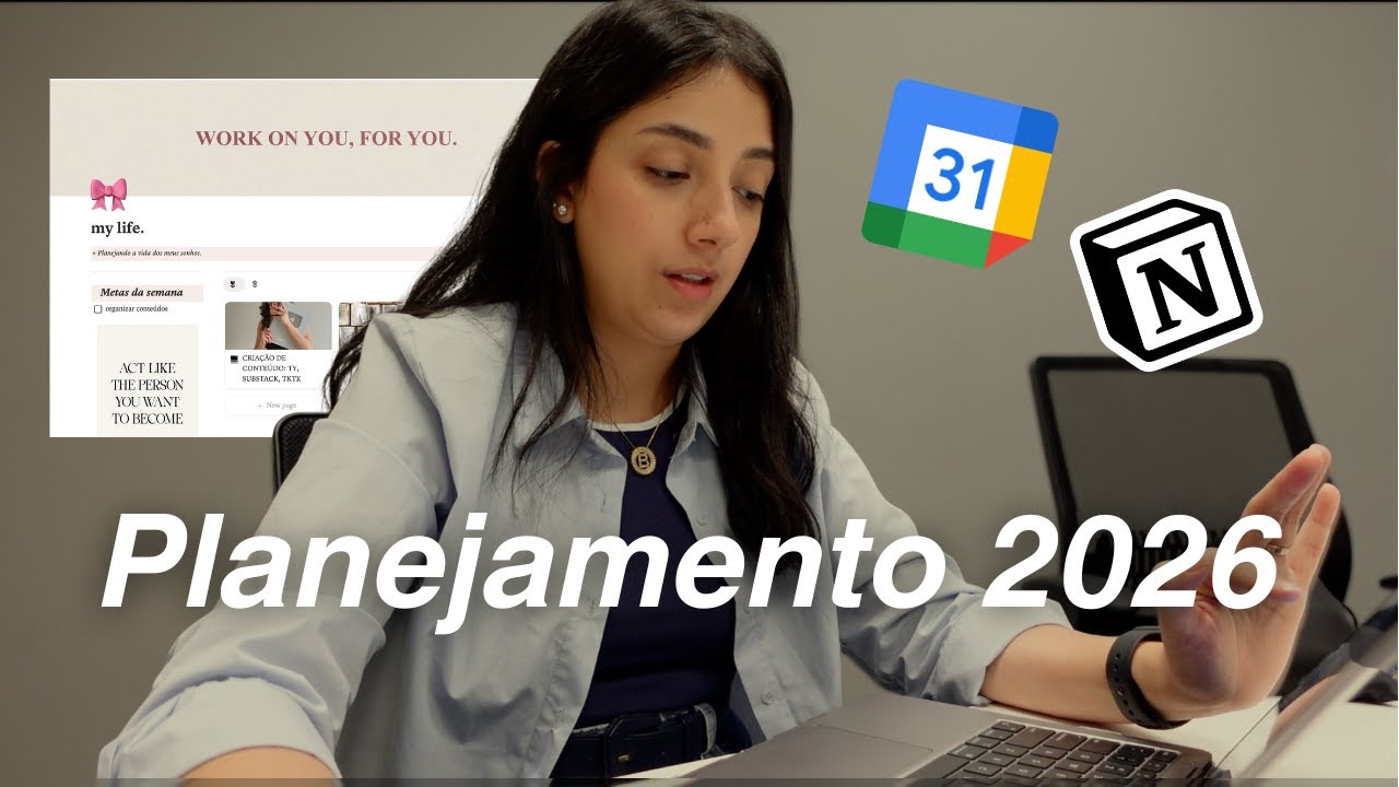 PLANEJAMENTO 2026 | VISION BOARD, NOTION, GOOGLE CALENDAR, AGENDA E JOURNAL, COMO SE PLANEJAR?