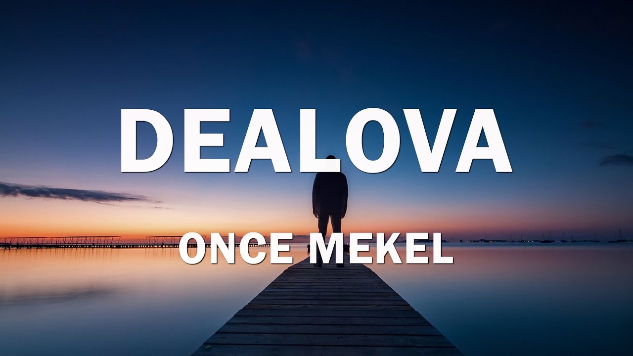 Once - Dealova - Lirik