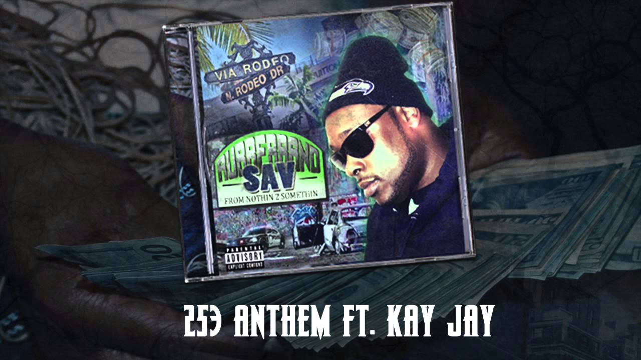 RUBBERBAND SAV - 253 Anthem ft Kay Jay prod. by Baldy