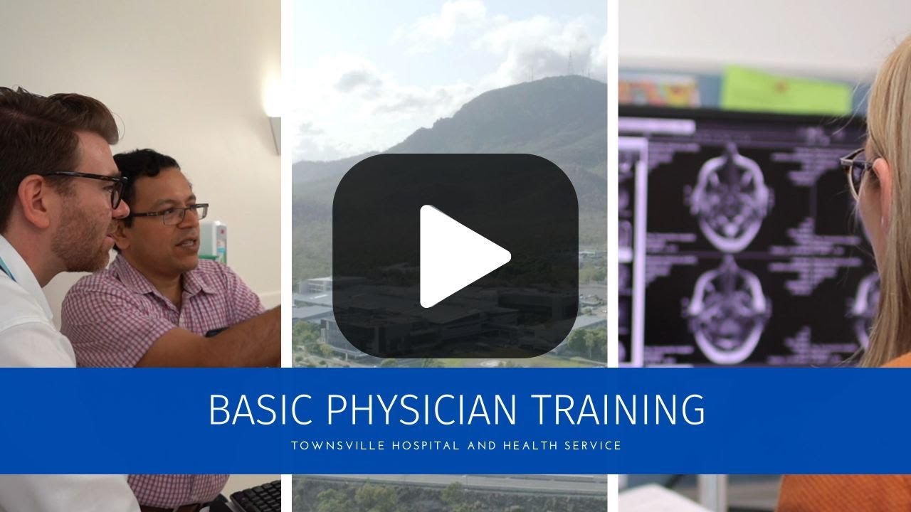 Basic Physician Training | Townsville University Hospital highlights