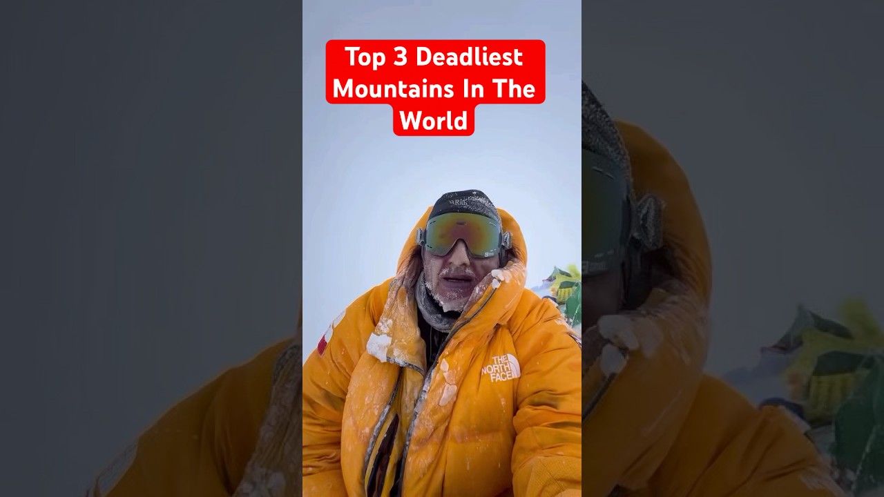 Top 3 Deadliest Mountains in the World ⚠️