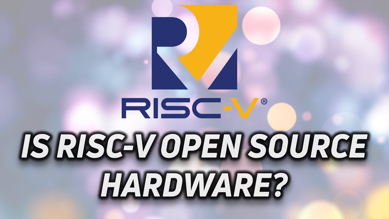 RISC-V: Is it Open Source Hardware? (RISC-V part 1)