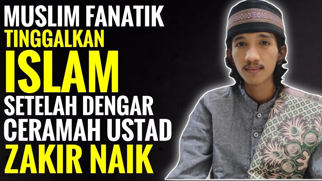 MUSLIM FANATIK TINGGALKAN ISLAM' SETELAH DENGAR CERAMAH USTAD Z4KIR N4IK - MUHAMMAD HANDIKA