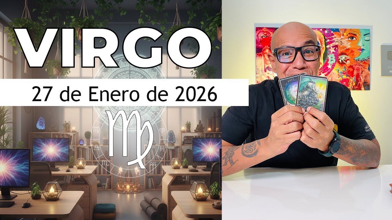 VIRGO | Horóscopo de hoy 27 de Enero 2026