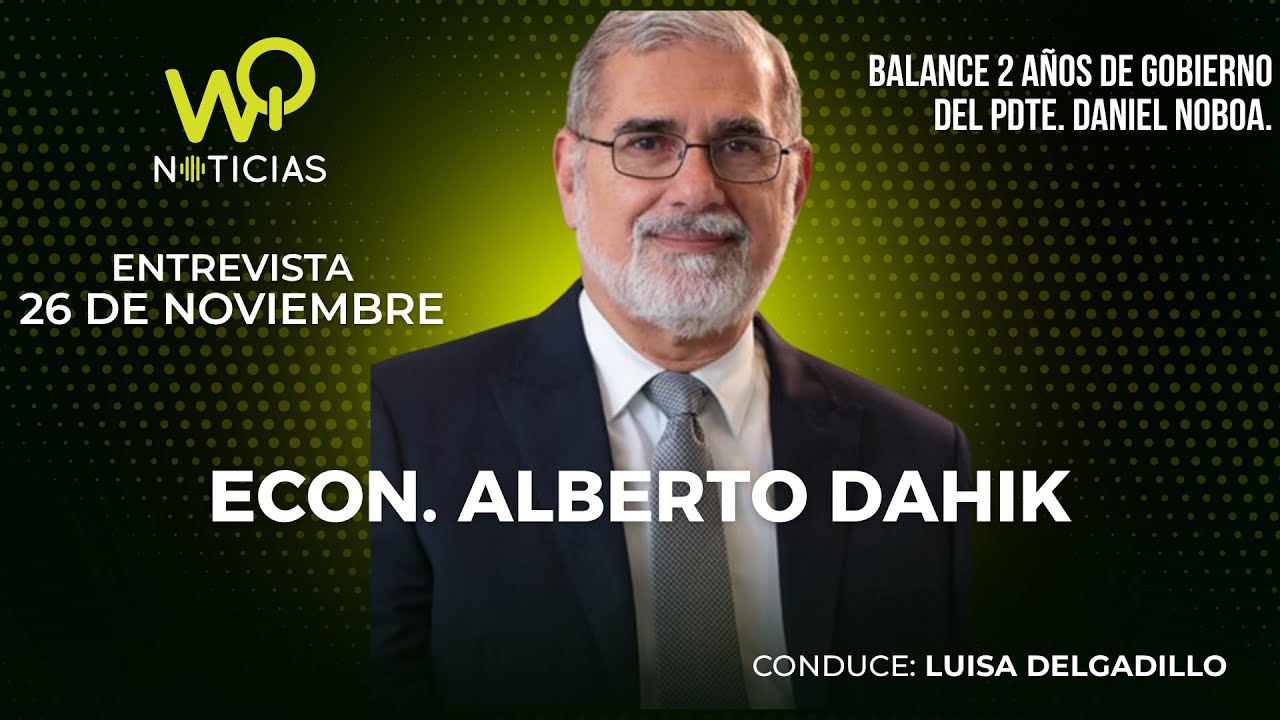 Econ. Alberto Dahik, Exministro de Economía.