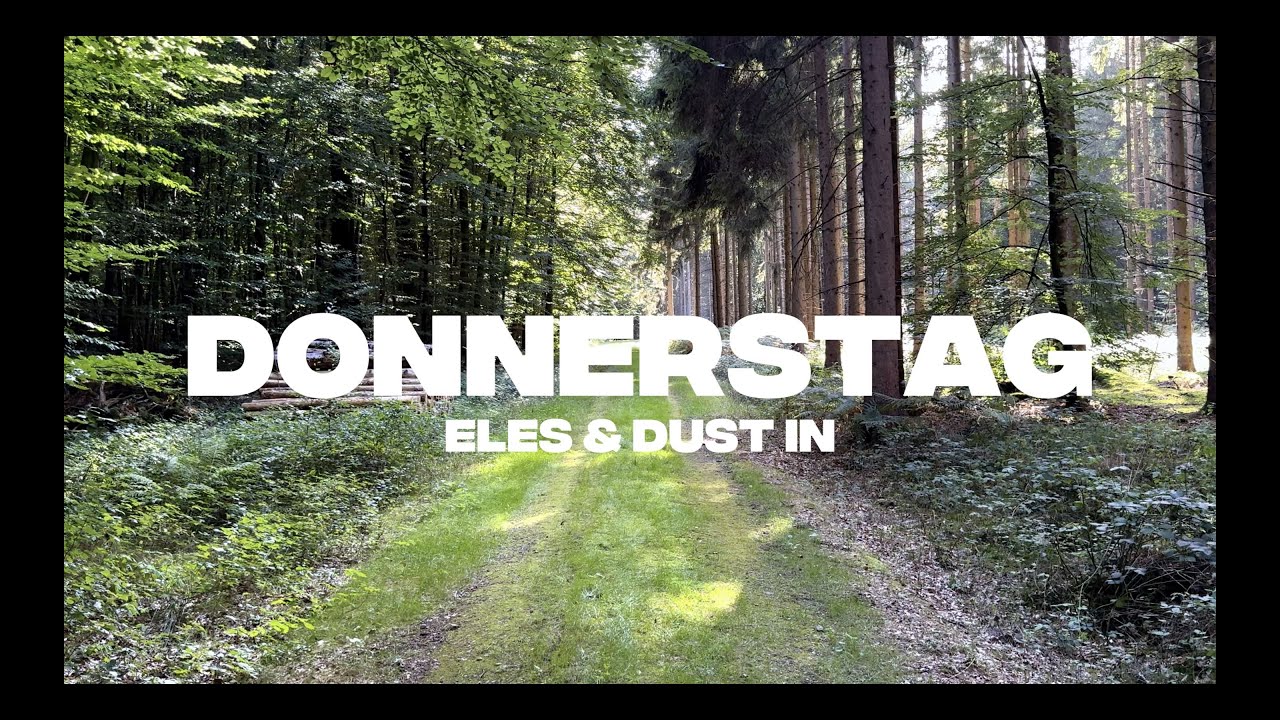 Donnerstag - Eles8 & DUST IN (Offizielles Musikvideo)