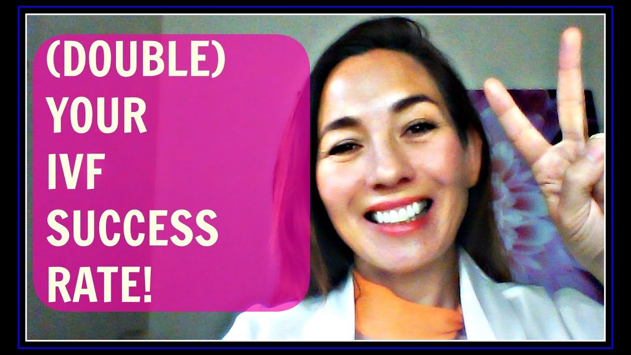 Ivf Success Rates First Time  (*DOUBLE* YOUR SUCCESS)
