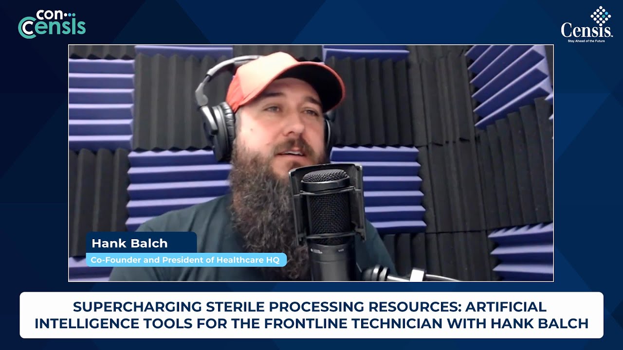 ConCensis | Supercharging Sterile Processing Resources: AI Tools for the Frontline Technician
