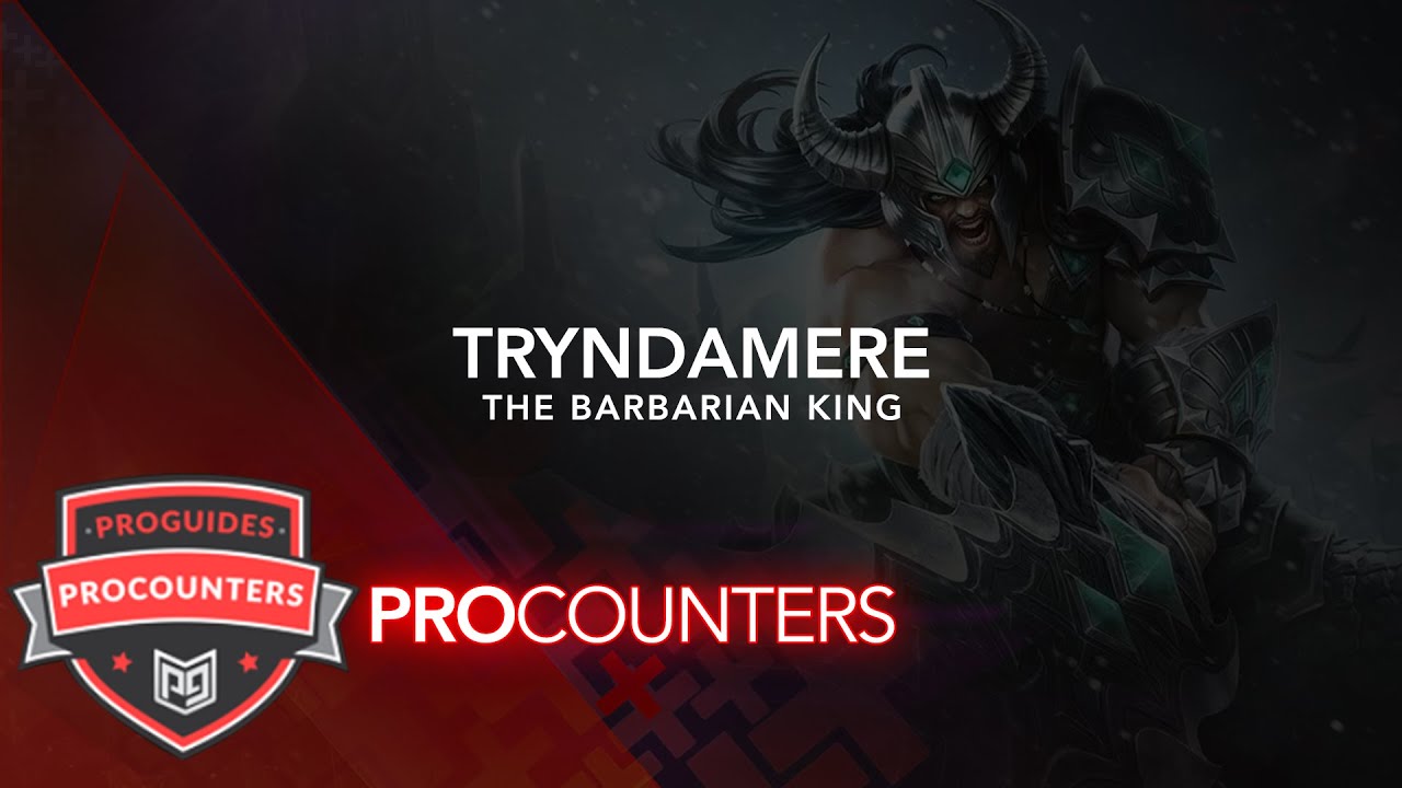 LoL PRO COUNTERS: Tryndamere