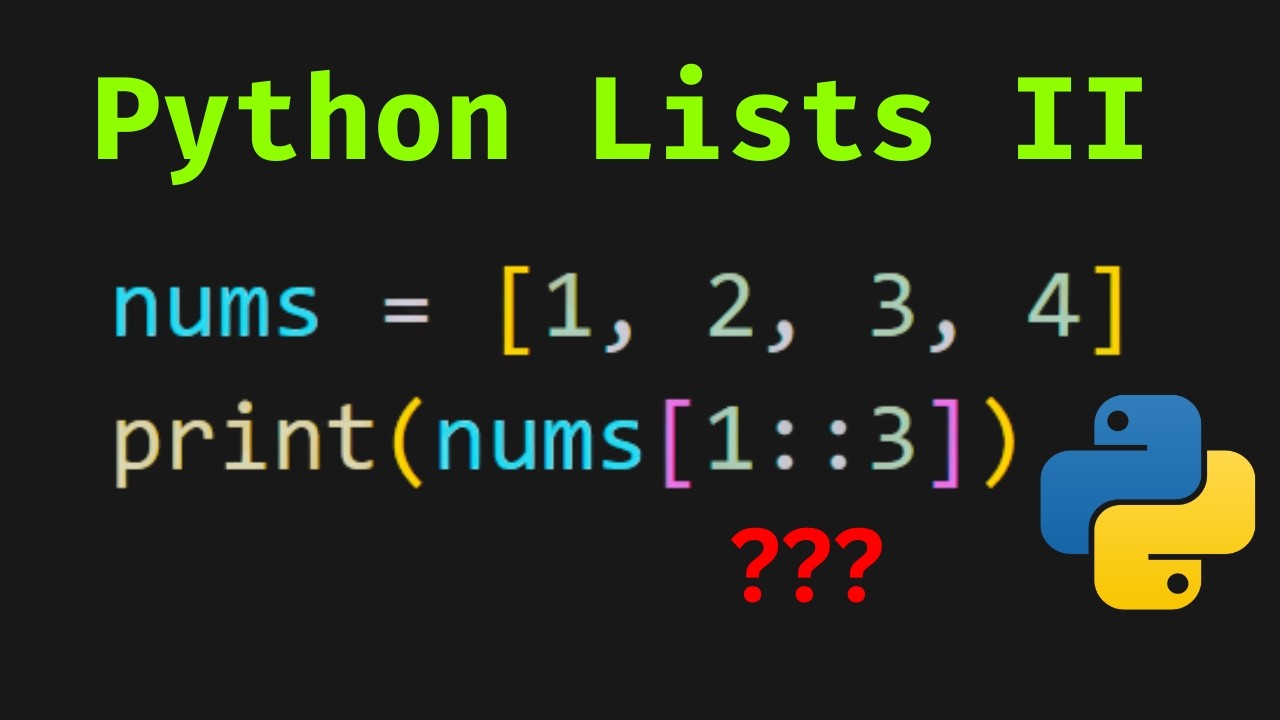 Python Lists Part 2 Loops, range, List Comprehension & Slicing