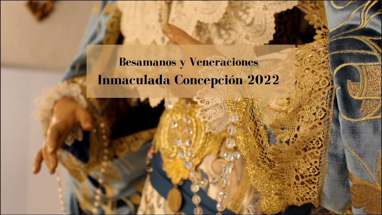 Besamanos y Veneraciones Inmaculada Concepción, Guadix 2022