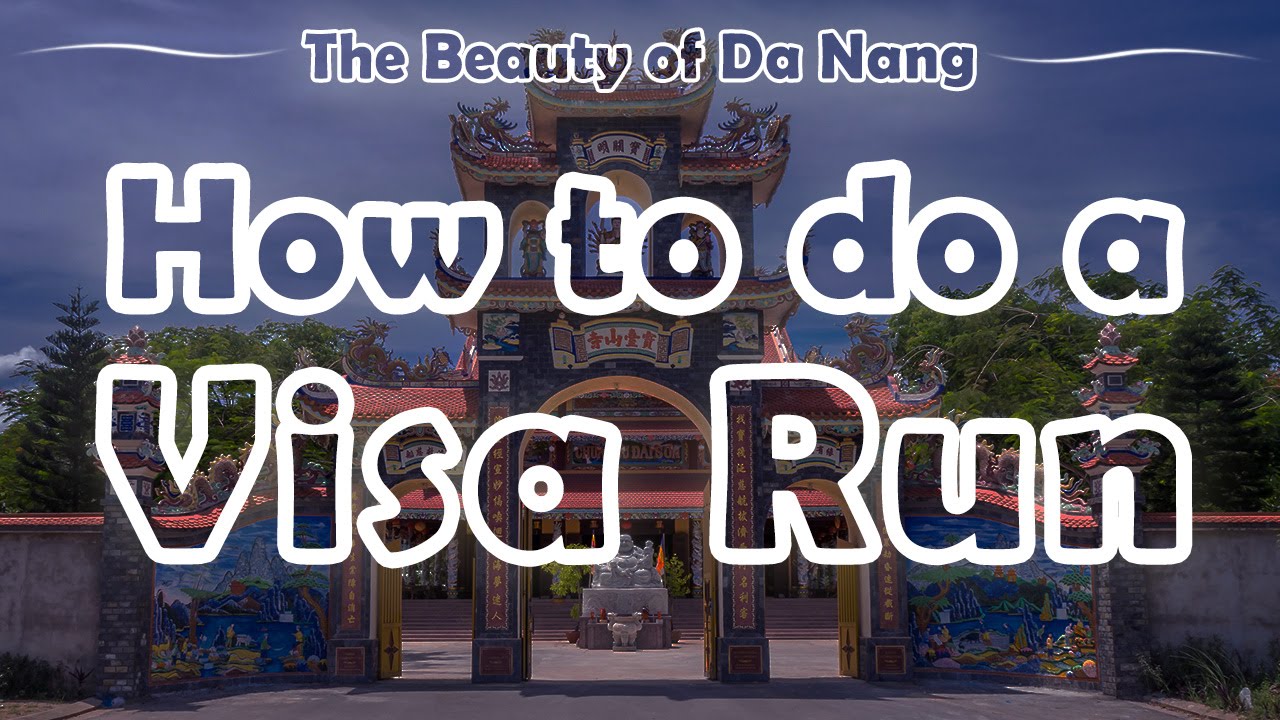 Visa run from Da Nang – The best and cheapest solutions