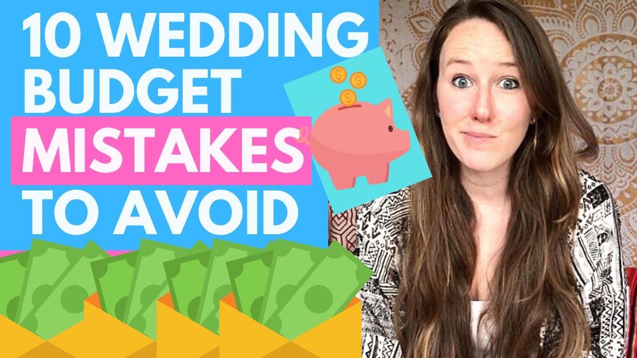 BUDGET WEDDING IDEAS | Don't Make These 10 Wedding Budget Mistakes!