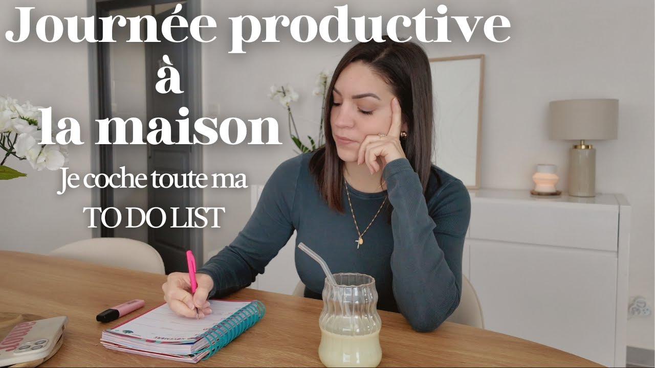 JOURNÉE PRODUCTIVE À LA MAISON • JE COCHE MA TO DO LIST 💪🏻