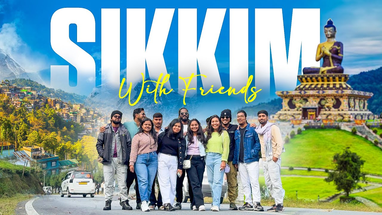 Sikkim trip with Friends