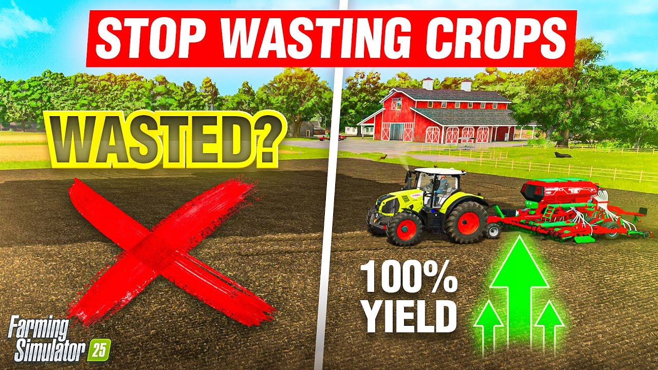 Farming Simulator 25: Stop Wasting Land and Get 100% Yield Bonus