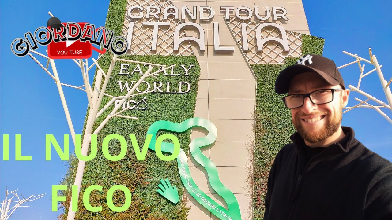GRAND TOUR ITALIA- IL NUOVO FICO A BOLOGNA 🇮🇹