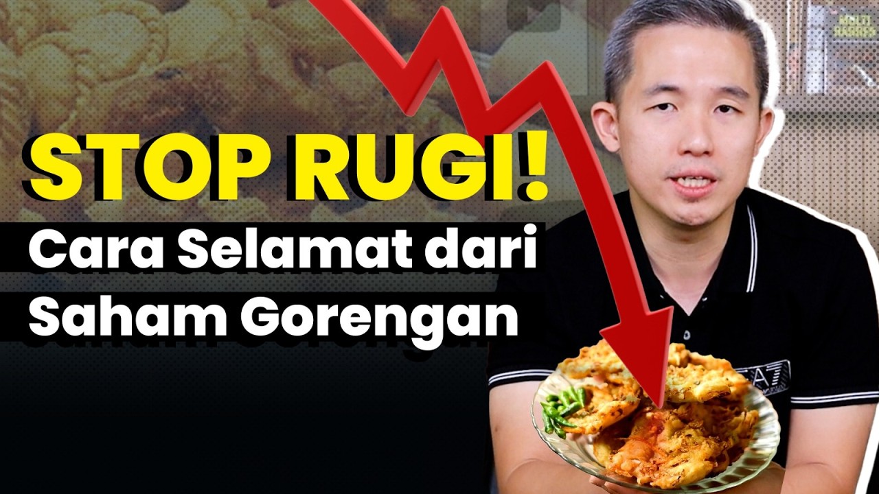STOP RUGI! CARA SELAMAT DARI SAHAM GORENGAN