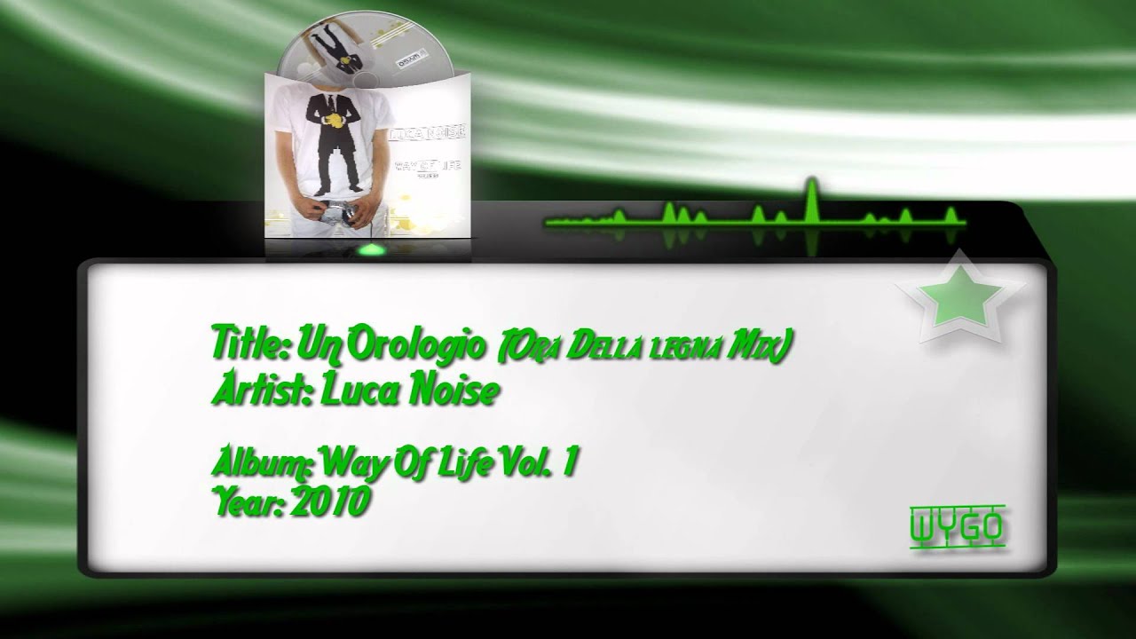 Luca Noise - Un Orologio (Ora Della Legna Mix)