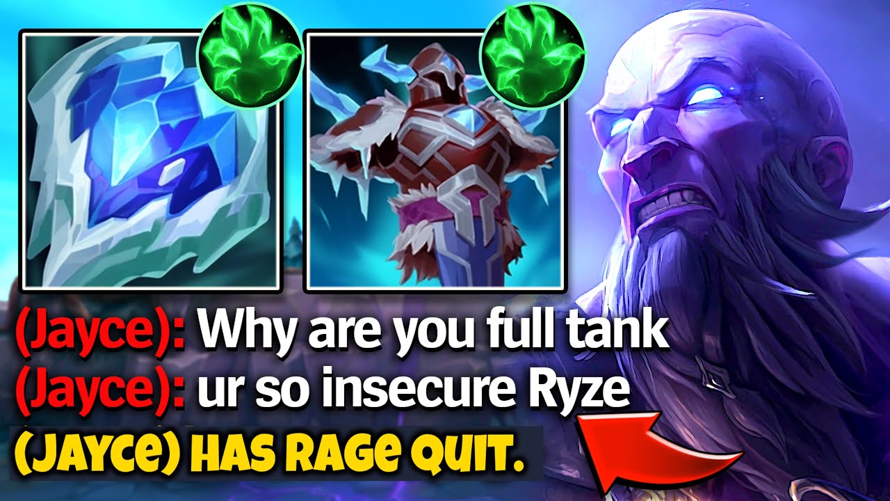 I made this poor Jayce rage quit with my tank Ryze build... (HE WAS NOT HAPPY)
