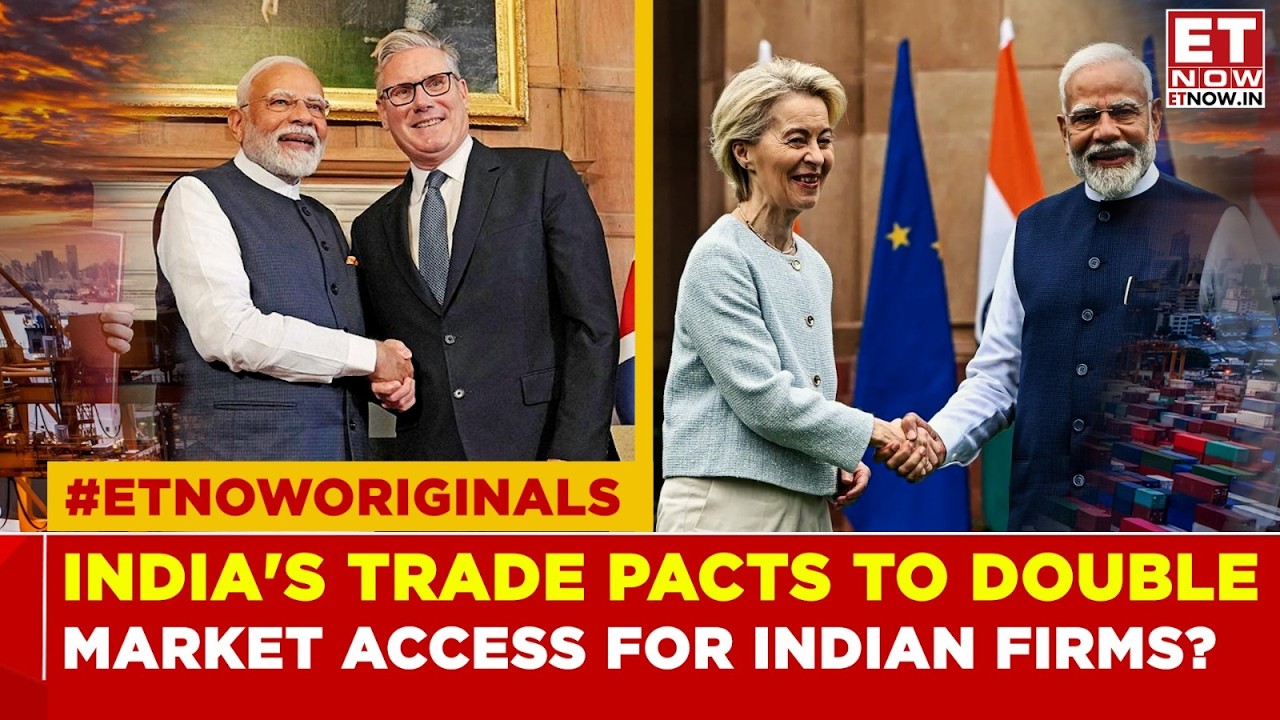 India's Trade Pacts With EU & UK To Double India's Global Market Access Says World Bank