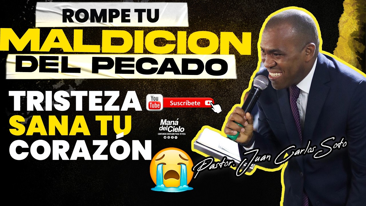 😭Rompe TU MALDICIÓN😲del PECADO😭TRISTEZA, sana TU CORAZÓN/ INGLES Y ESPAÑOL-Pastor Juan Carlos Soto