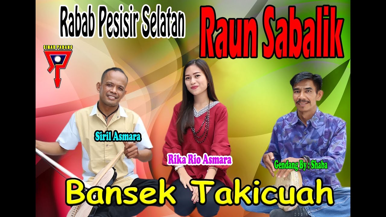 RAUN SABALIK--BANSEK TAKICUAH--SIRIL ASMARA feat RIKA RIO ASMARA