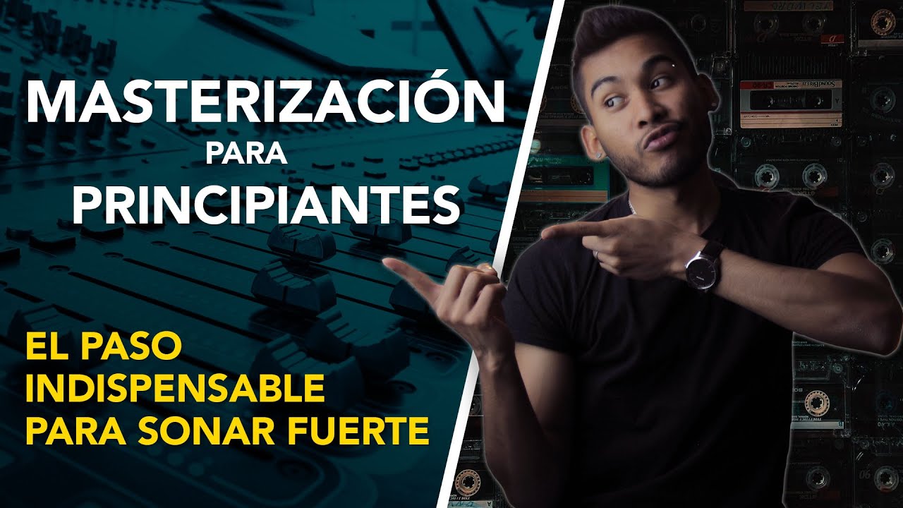 MASTERIZACIÓN para PRINCIPIANTES - Haz que tu canción suene FUERTE