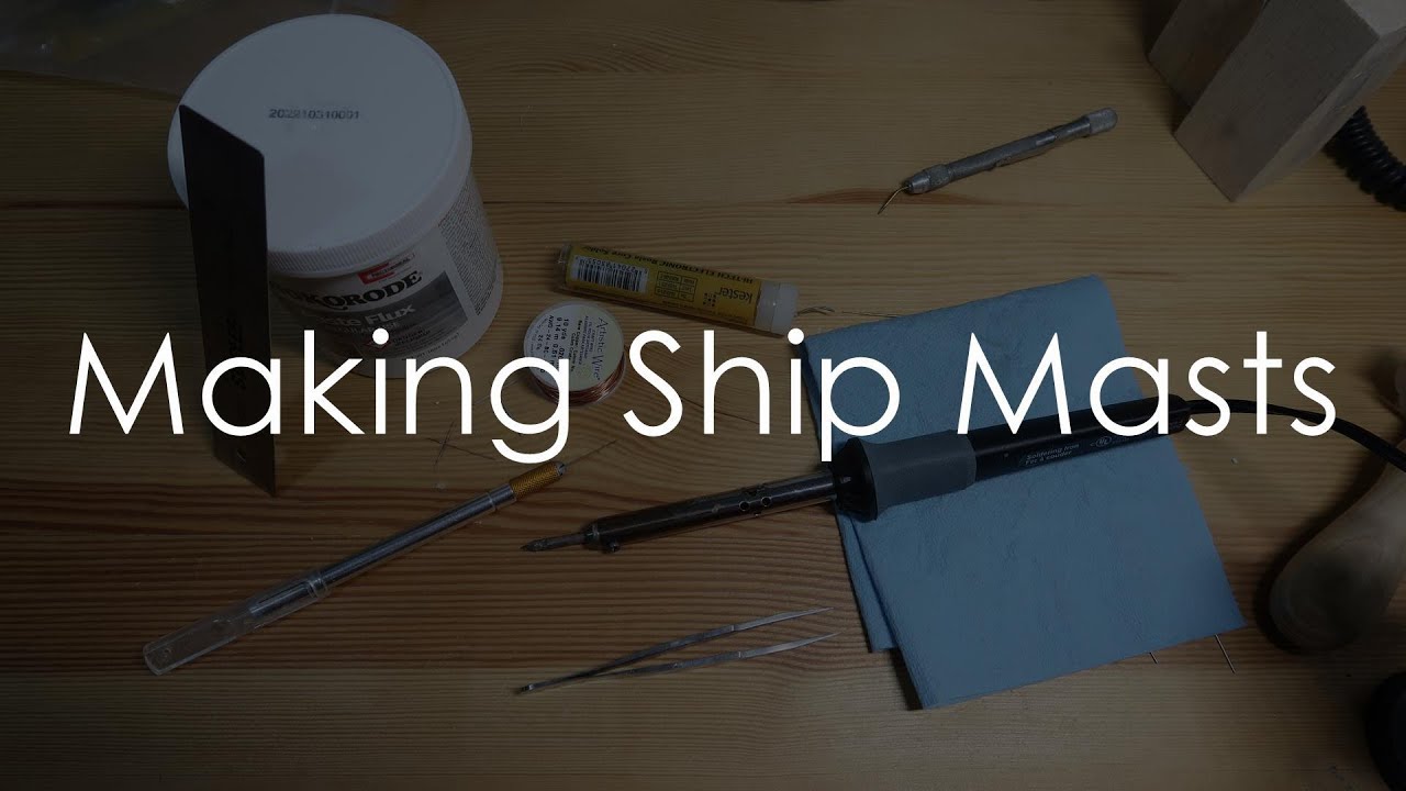 Making Model Ship Masts