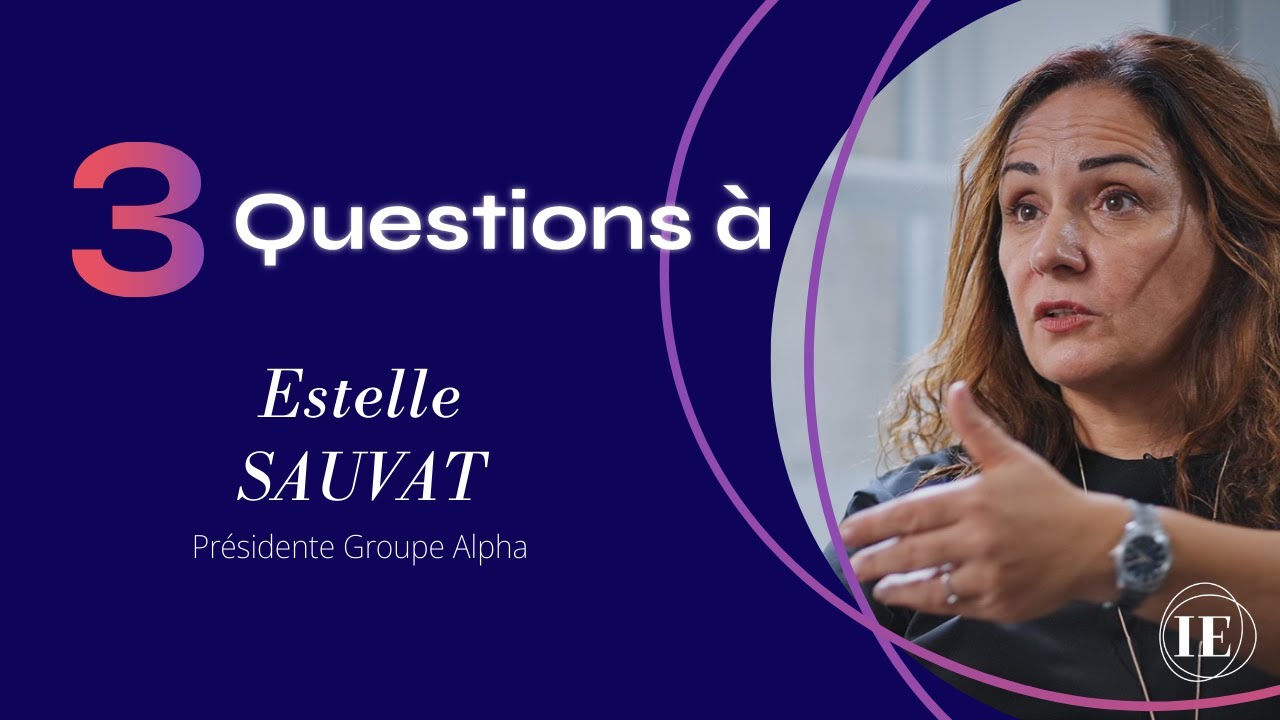 3 questions à... Estelle Sauvat, Présidente Groupe Alpha